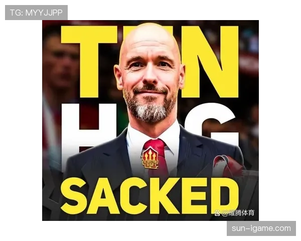 滕哈赫战术革新：重塑英超球队攻防体系引关注