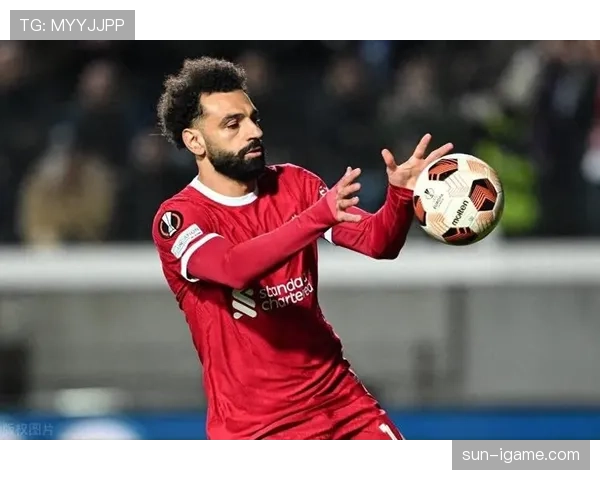 萨拉赫攻防俱佳,全能表现彰显球队核心价值